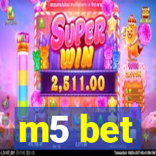 m5 bet